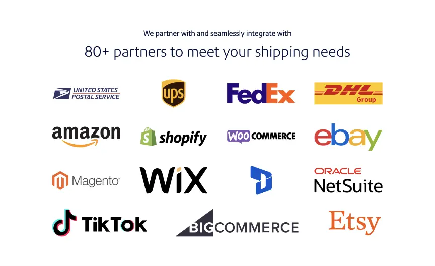 We partner with and seamlessly integrate with 80+ partners to meet your shipping needs